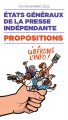 Libérer l'information : les 59 propositions des États généraux de la presse indépendante