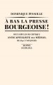 <i>À bas la presse bourgeoise ! Deux siècles de critique anticapitaliste des médias</i> : un extrait du livre de Dominique Pinsolle