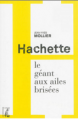 Lire : <i>Hachette, le géant aux ailes brisées</i>, de Jean-Yves Mollier