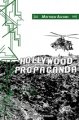 Lire : <i>Hollywood propaganda</i>, de Matthew Alford 