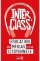 « Interclass' » : une (ré)éducation aux médias signée France Inter