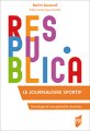 Lire : <i>Le journalisme sportif. Sociologie d'une spécialité dominée</i>, de Karim Souanef