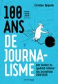 Lire : <i>100 ans de journalisme. Une histoire du Syndicat national des journalistes (1918-2018)</i>, de Christian Delporte