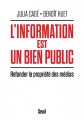 Lu : <i>L'Information est un bien public</i>, de Julia Cagé et Benoît Huet