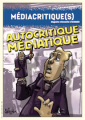 Sortie de <i>Médiacritique(s)</i> n°22 (janvier-mars 2017) : « Autocritique médiatique »