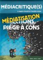 <i>Médiacritique(s)</i> n°3 (avril 2012) : « Médiatisation, piège à cons »…