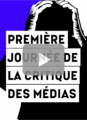 Journée de la critique des médias : « Des informations aux yeux bandés » (vidéo)