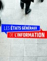 États généraux de l'information : « <i>sans hypocrisie ni déni</i> » ? 