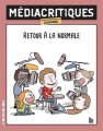 Sortie de <i>Médiacritiques</i> n°39 : Retour à la normale