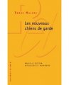 <i>Les Nouveaux chiens de garde</i> : Avant-propos à la troisième édition